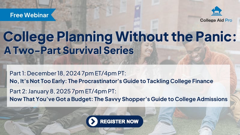 College Planning Without the Panic- A Two Part Series