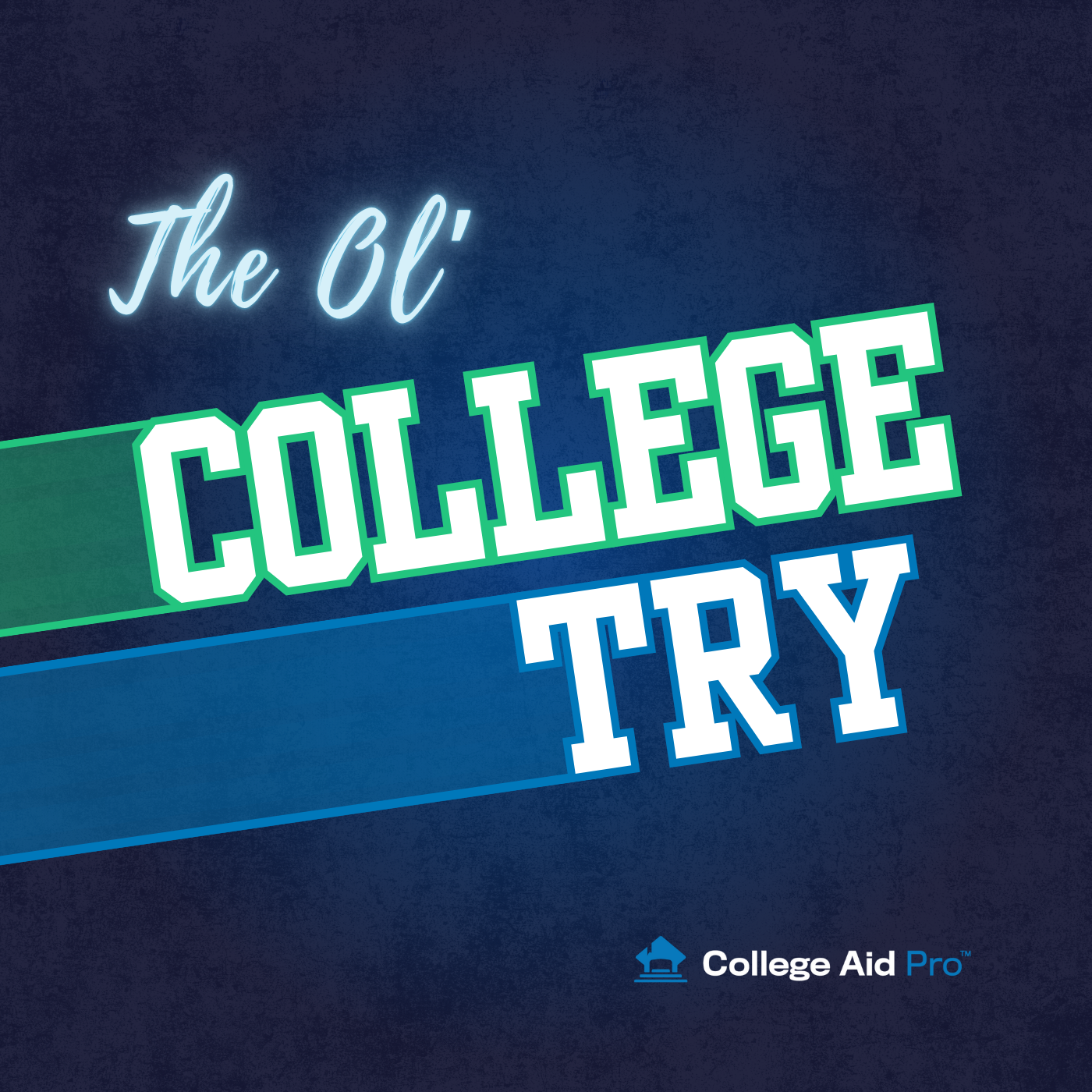 Ol' College Try Podcast Art