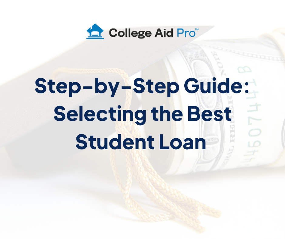 Selecting the Best Student Loan